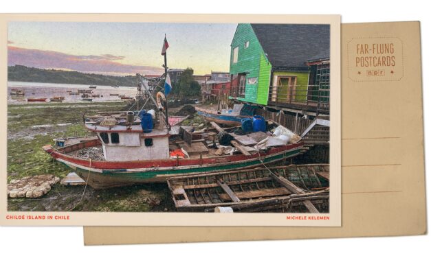 Greetings from Chiloé Island, Chile, where the fast-moving tides are part of local lore