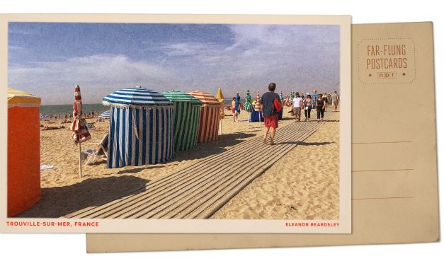 Greetings from Trouville-sur-Mer, a beach town little changed since Monet painted it